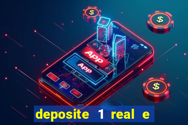 deposite 1 real e ganhe 20